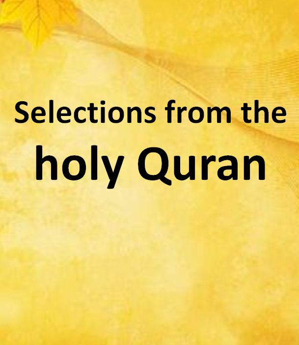 Selections from the holy Quran